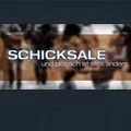 Schicksale - und plötzlich ist alles anders